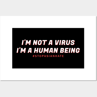 stop asian hate - i'm not virus Posters and Art